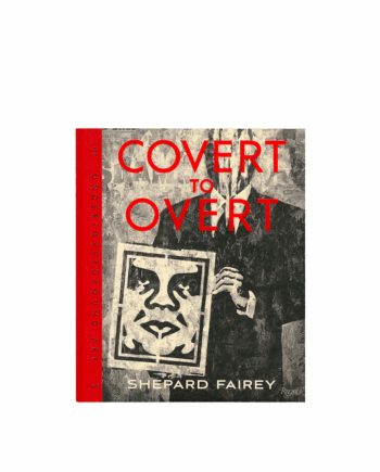 Obey Covert to Overt Book – Shepard Fairey